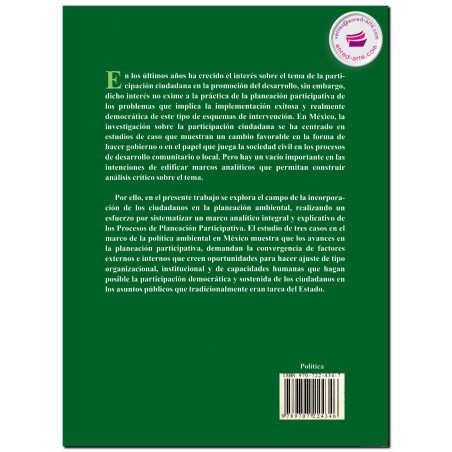 PLANEACIÓN PARTICIPATIVA, La experiencia de la política ambiental en México, María Luisa García Bátiz
