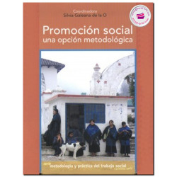 PROMOCIÓN SOCIAL, Una opción metodológica, Samuel García de la O.