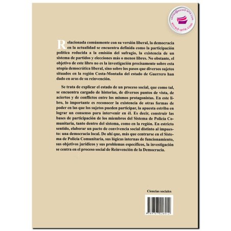 REINVENTANDO LA DEMOCRACIA, El sistema de policía comunitaria y las luchas indias en el estado de Guerrero