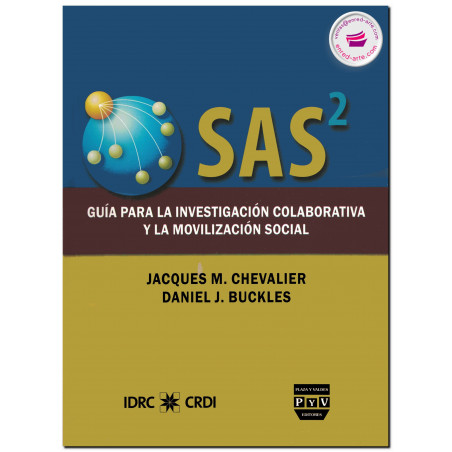 SAS², Guía para la investigación colaborativa y la movilización social, Jacques M. Chevalier