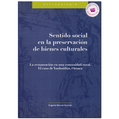 SENTIDO SOCIAL EN LA PRESERVACIÓN DE BIENES CULTURALES, Eugenia Macías Guzmán