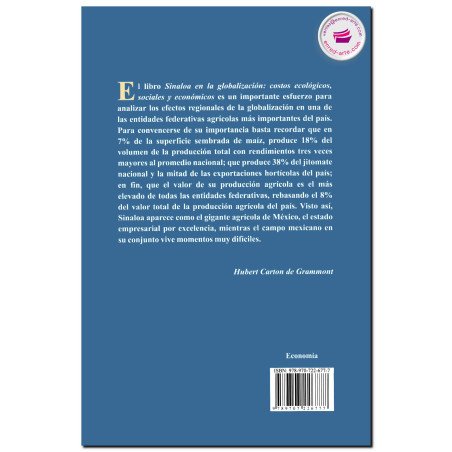 SINALOA EN LA GLOBALIZACIÓN, Costos ecológicos, sociales y económicos, Oscar A. Aguilar Soto