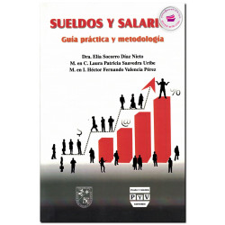 SUELDOS Y SALARIOS, Guía práctica y metodológica, Elia Socorro Díaz Nieto