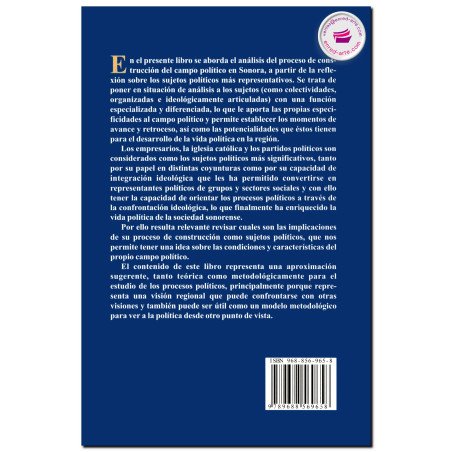 SUJETOS Y CULTURA POLÍTICA EN SONORA, Daniel Carlos Gutiérrez Rohán