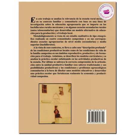 TÉCNICA Y TRADICIÓN, Etnografía de la escuela rural mexicana y de su contexto familiar y comunitario, María G. Díaz Tepepa
