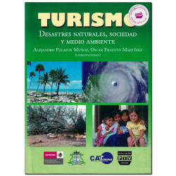 TURISMO, Desastres naturales, sociedad y medio ambiente, Palafox Muñoz