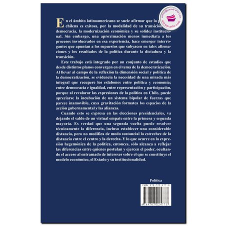VICISITUDES DE LA DEMOCRACIA, Entre el peso del modelo y los límites de la política en Chile, Darío Salinas Figueredo
