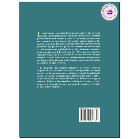 BANCA Y DESARROLLO REGIONAL EN SINALOA, 1910-1994, Gustavo Aguilar Aguilar