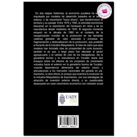 De La Ganadería Bovina Y La Manufactura En Yucatán, Balance Retrospectivo (Siglos XIX-XXI)