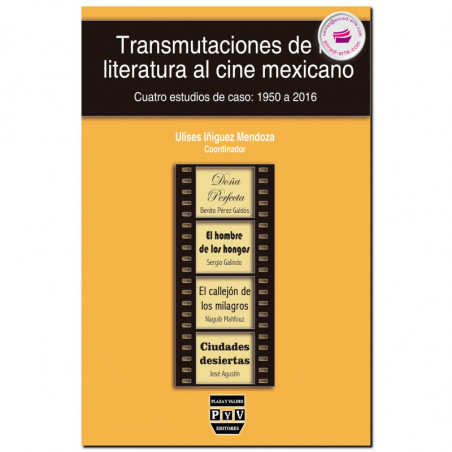 TRANSMUTACIONES DE LA LITERATURA AL CINE MEXICANO, Ulises Íñiguez Mendoza