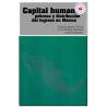 CAPITAL HUMANO, Pobreza y distribución del ingreso en México, Ernesto Aguayo