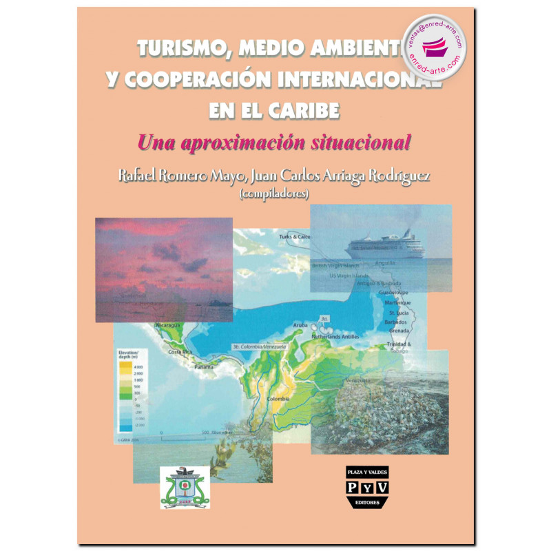 TURISMO, MEDIO AMBIENTE Y COOPERACIÓN INTERNACIONAL EN EL CARIBE, Rafael Romero Mayo
