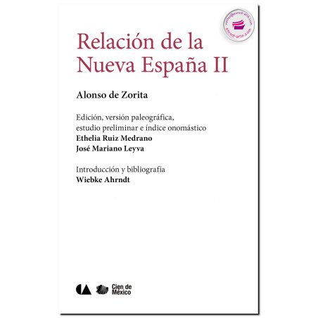 Relación de la Nueva España, Alonso de Zorita - CONACULTA