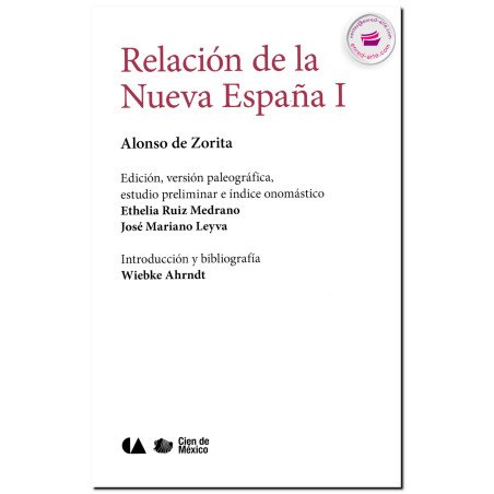 Relación de la Nueva España, Alonso de Zorita - CONACULTA