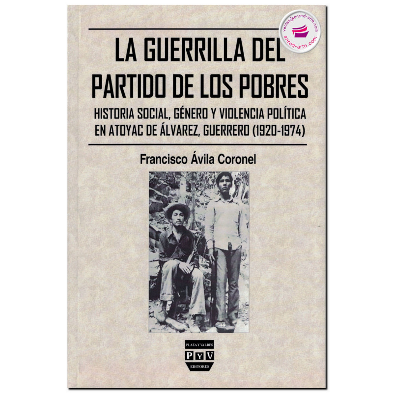 La guerrilla del Partido de los Pobres, Francisco Ávila Coronel