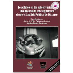 LO POLÍTICO EN LAS SUBJETIVACIONES, María del Pilar Padierna Jiménez