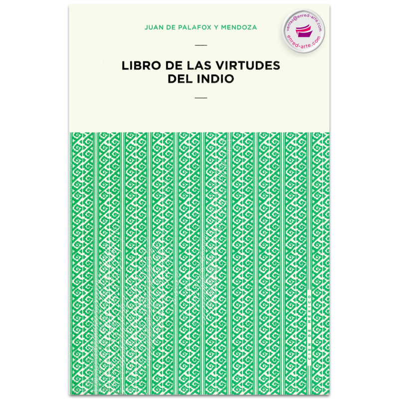 LIBRO DE LAS VIRTUDES DEL INDIO, Juan de Palafox y Mendoza