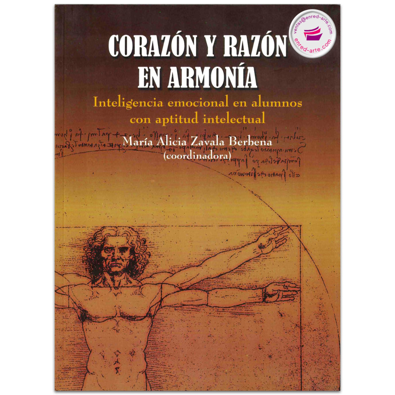 CORAZÓN Y RAZÓN EN ARMONÍA, Inteligencia emocional en alumnos con actitud intelectual, María Alicia Zavala Berbena