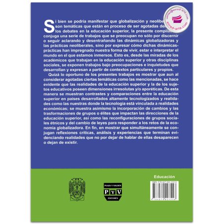 GLOBALIZACIÓN Y NEOLIBERALISMO EN LA EDUCACIÓN SUPERIOR Y OTRAS CIENCIAS SOCIALES, Blanca E. Arciga Zavala