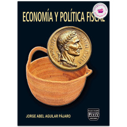 Economía Y Política Fiscal, Jorge Abel Aguilar Pájaro