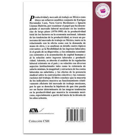 PRODUCTIVIDAD Y MERCADO DE TRABAJO EN MÉXICO, Enrique Hernández Laos