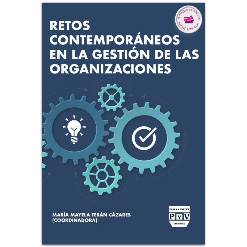 Retos Contemporáneos En La Gestión De Las Organizaciones, María Mayela Terán Cázares