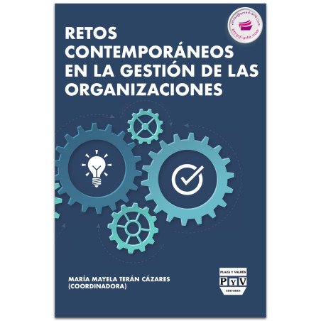 Retos Contemporáneos En La Gestión De Las Organizaciones, María Mayela Terán Cázares