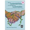 De La Sustentabilidad Y Lo Que Nos Hace Sustentables, Una Mirada A Los Factores Sociales Que Nos Motivan O Nos Limitan