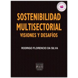 Sostenibilidad Multisectorial, Visiones Y Desafíos, Rodrigo Florencio Da Silva