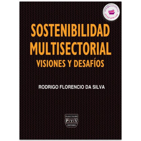 Sostenibilidad Multisectorial, Visiones Y Desafíos, Rodrigo Florencio Da Silva