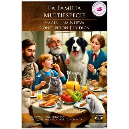 La familia multiespecie. Hacia una nueva concepción jurídica