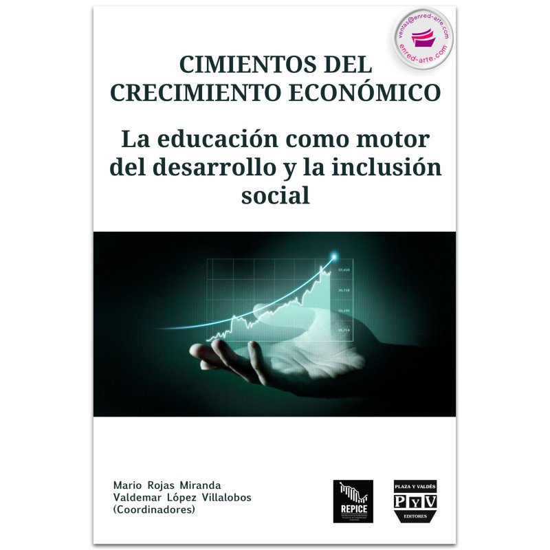 Cimientos del crecimiento económico. La educación como motor del desarrollo y la inclusión social