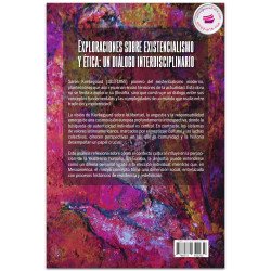 Exploraciones sobre existencialismo y ética: un diálogo interdisciplinario - Humberto Ortega-Villaseñor, Michal Valčo