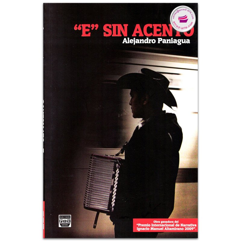 “E” SIN ACENTO, Alejandro Paniagua