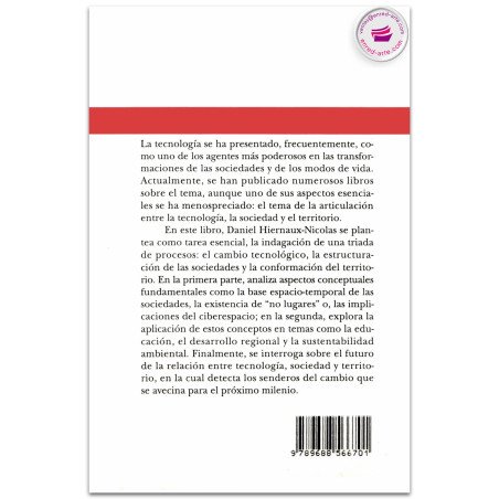 LOS SENDEROS DEL CAMBIO, Sociedad, tecnología y territorio en los albores del siglo XXI, Daniel Hiernaux Nicolas