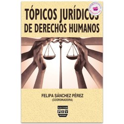 Tópicos Jurídicos de Derechos Humanos, Felipa Sánchez Pérez