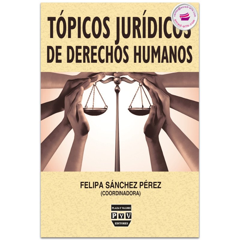 Tópicos Jurídicos de Derechos Humanos, Felipa Sánchez Pérez
