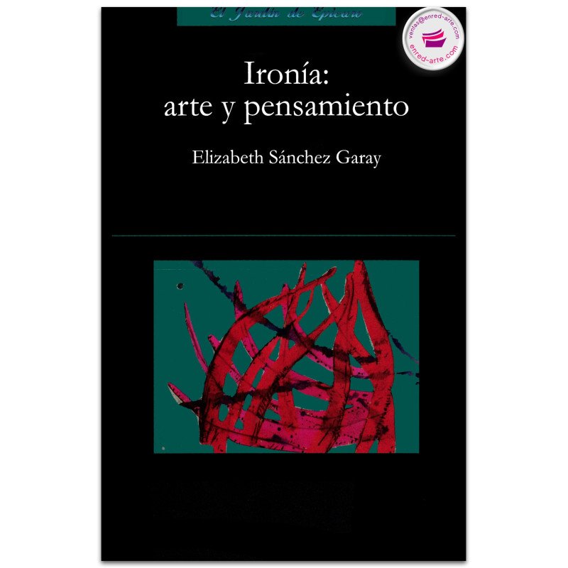 IRONÍA: Arte y pensamiento, Elizabeth Sánchez Garay