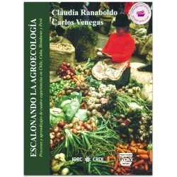 ESCALONANDO LA AGROECOLOGÍA, Claudia Ranaboldo