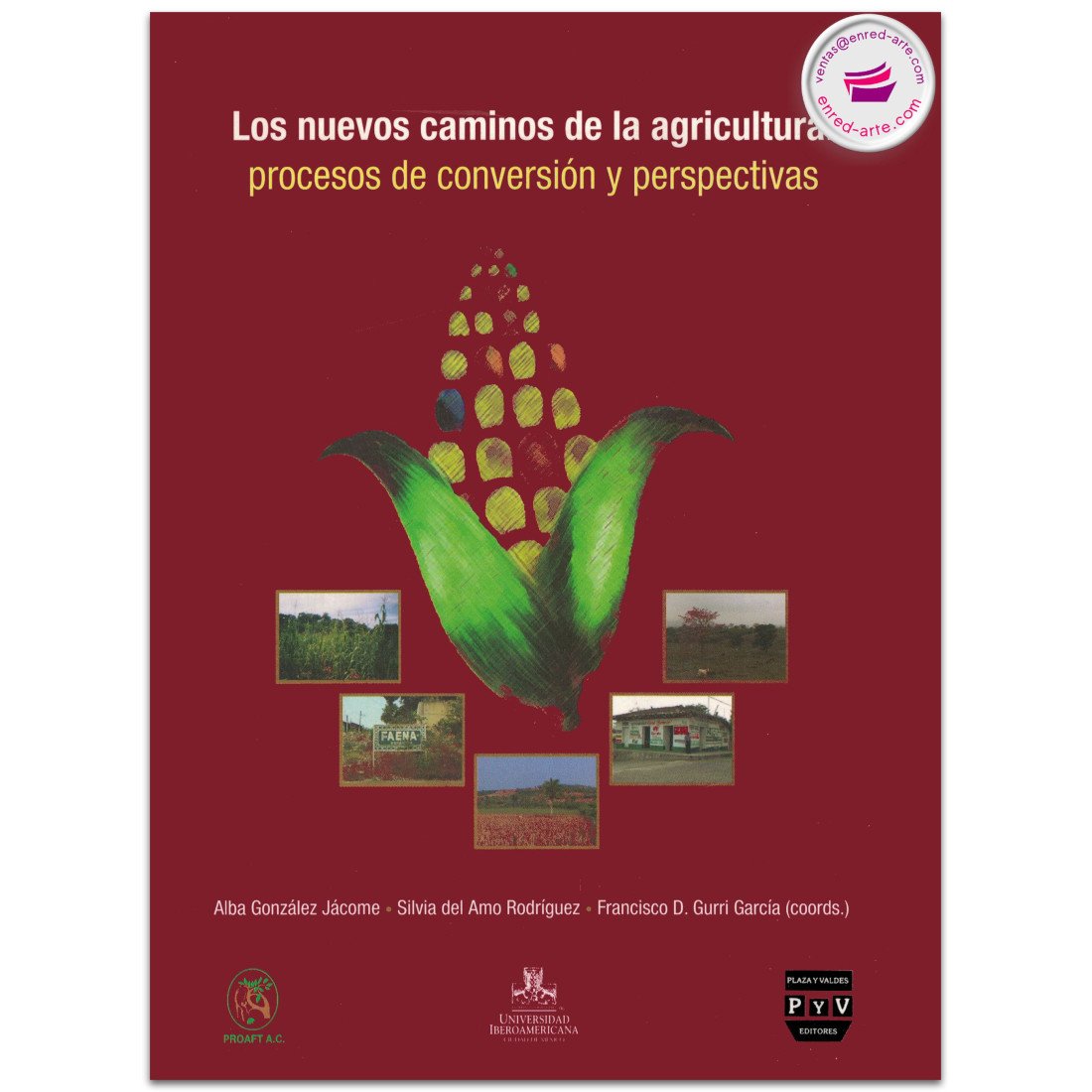 LOS NUEVOS CAMINOS DE LA AGRICULTURA, Alba González Jácome