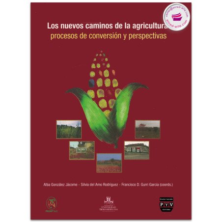 LOS NUEVOS CAMINOS DE LA AGRICULTURA, Alba González Jácome