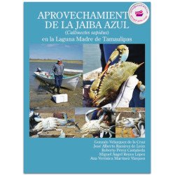 APROVECHAMIENTO DE LA JAIBA AZUL EN LA LAGUNA MADRE DE TAMAULIPAS, Gonzalo Velázquez de la Cruz