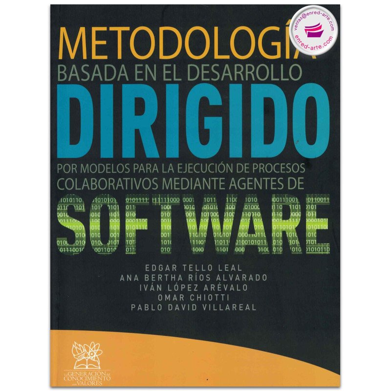 Metodología basada en el desarrollo dirigido por modelos para la ejecución de procesos colaborativos mediante agentes de softwar