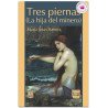 TRES PIERNAS, (la hija del minero), María de Jesús Barrera