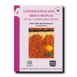 CONFIGURACIONES DISCURSIVAS EN EL CAMPO EDUCATIVO, Cuaderno 4, Rosa Nidia Buenfil Burgos