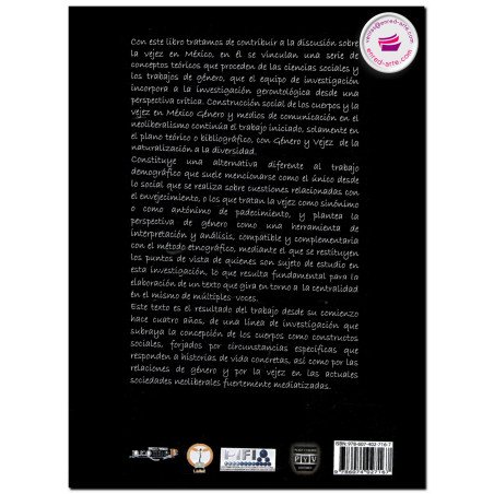 CONSTRUCCIÓN SOCIAL DE LOS CUERPOS Y LA VEJEZ EN MÉXICO, Género y medios de comunicación en el neoliberalismo