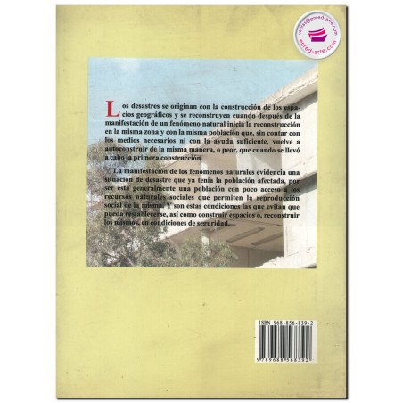 CONSTRUCCIÓN Y RECONSTRUCCIÓN DEL DESASTRE, Georgina Calderón Aragón