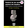CONTROL DE LOS MEDIOS, CONTROL DEL HOMBRE, Medios masivos y formación psicosocial, Enrique Guinsberg
