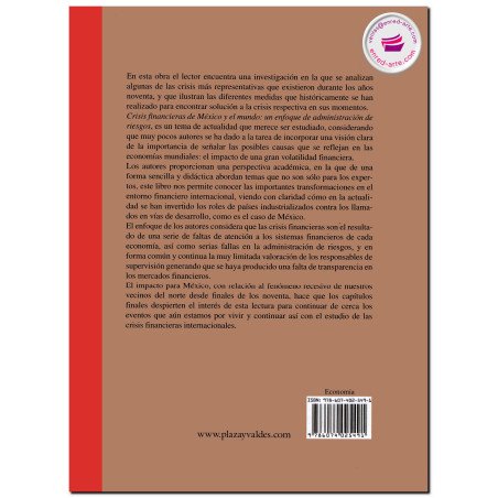 CRISIS FINANCIERAS DE MÉXICO Y EL MUNDO, Un enfoque de administración de riesgos, José Antonio Núñez Mora