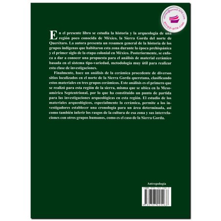 CULTURA E HISTORIA DE LA SIERRA GORDA DE QUERÉTARO, María Teresa Muñoz Espinosa